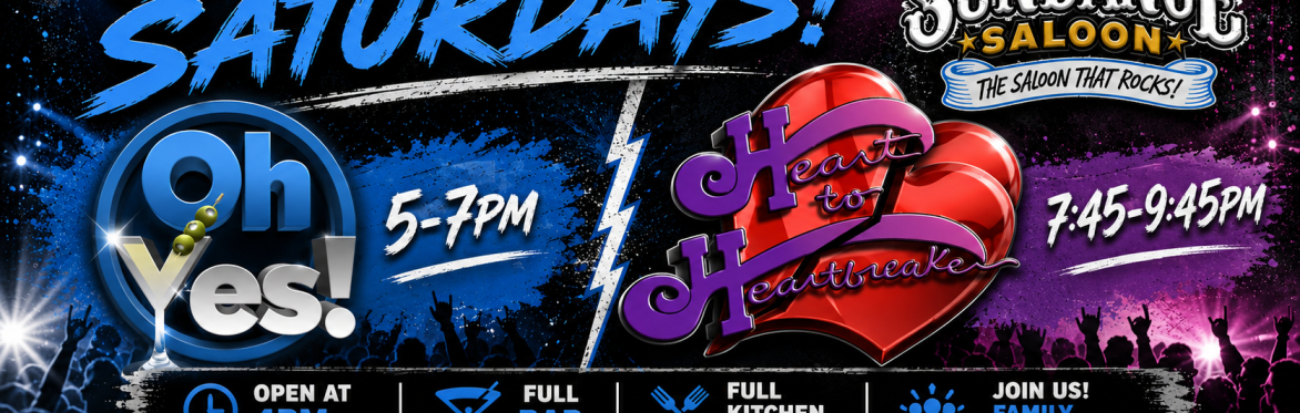 OH YES BAND & HEART TO HEARTBREAKER! - SUPER ROCKIN SATURDAYS!