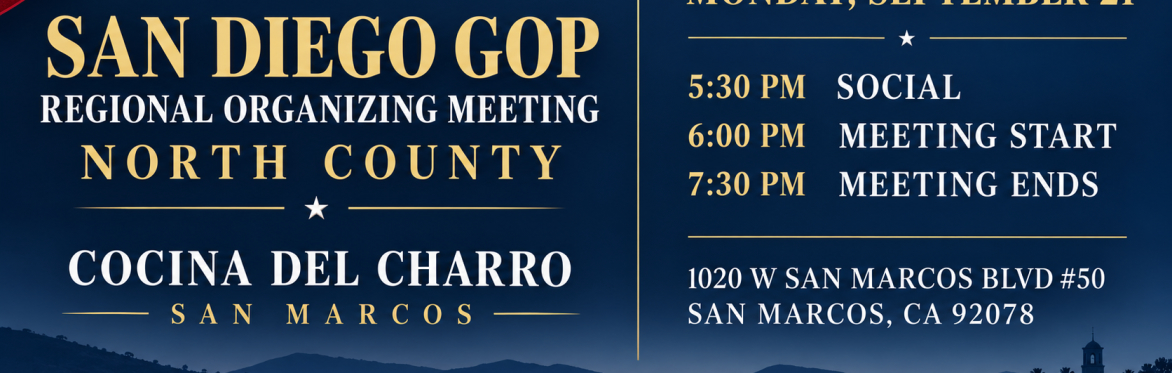 San Diego GOP Regional Organizing Meeting – North County