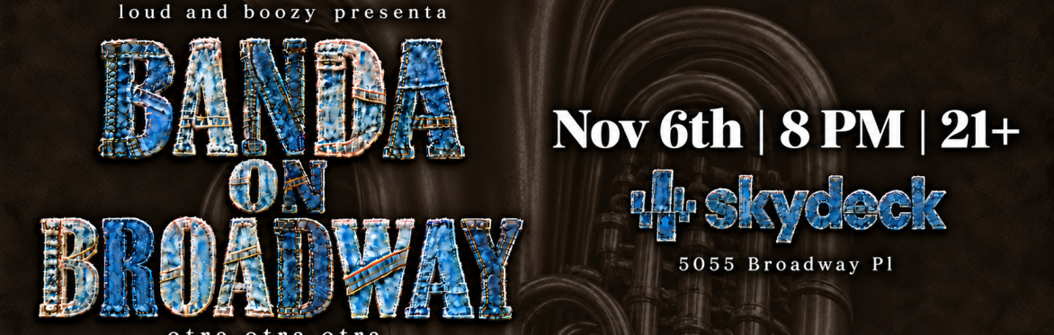 Banda on Broadway: Otra Otra Otra