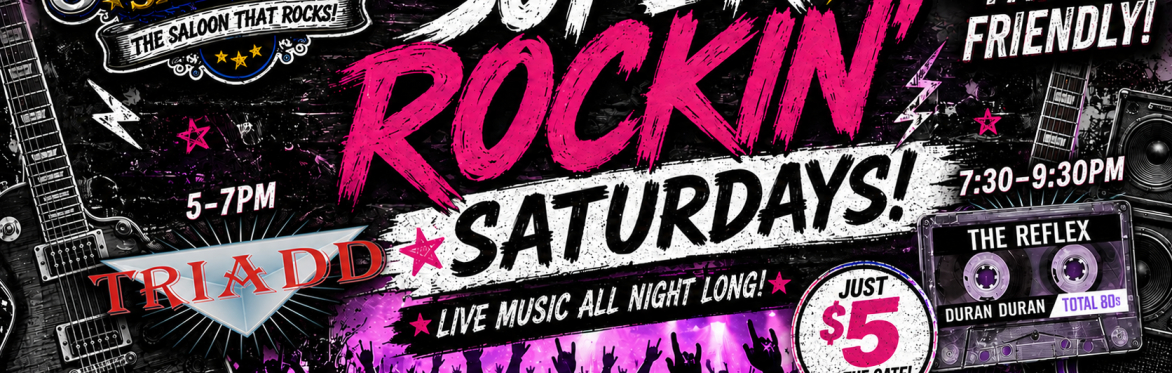 TRIADD CLASSIC ROCKERS & TRIBUTE TO DURAN DURAN - THE REFLEX! SUPER ROCKIN SATURDAYS!
