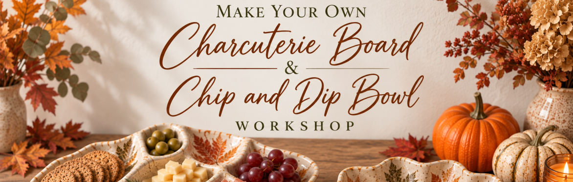 Charcuterie board & Chip and Dip bowl - Pottery workshop