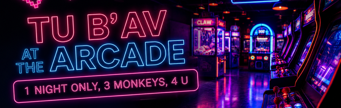 Tu B'Av at the Arcade
