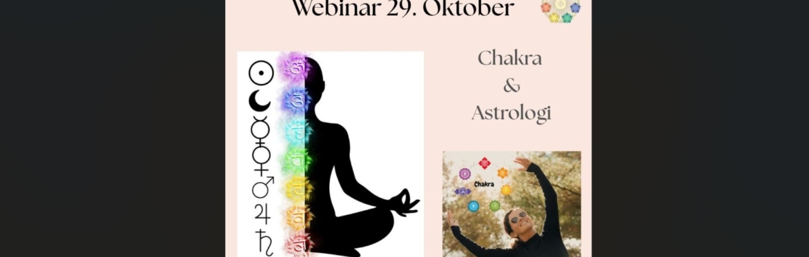 Chakra & Astrologi – En nøkkel til personlig utvikling med Heidi Kilen