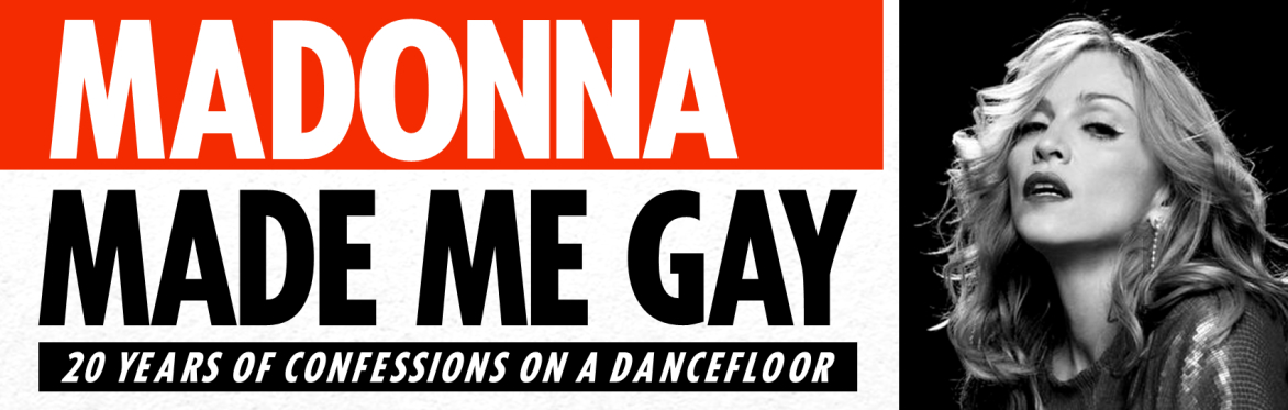 MADONNA MADE ME GAY: celebrating 20 years of Confessions On A Dancefloor // Yes Basement, Manchester