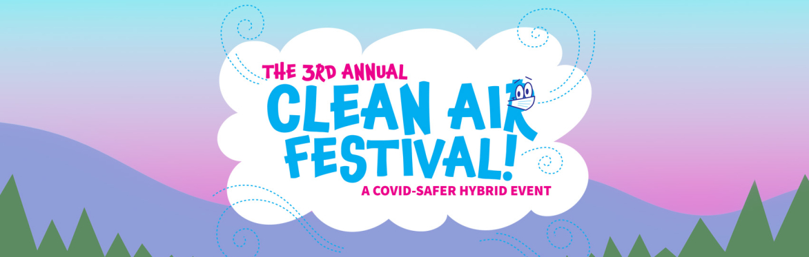 Against a pink and blue sky and landscape is a cloud shaped graphic for the third annual Clean Air Festival, a Covid-safer hybrid event
