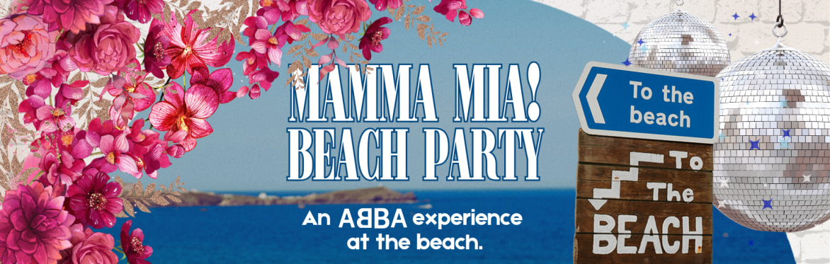 MAMMA MIA! Beach Party