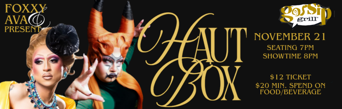 Haut Box Drag Show