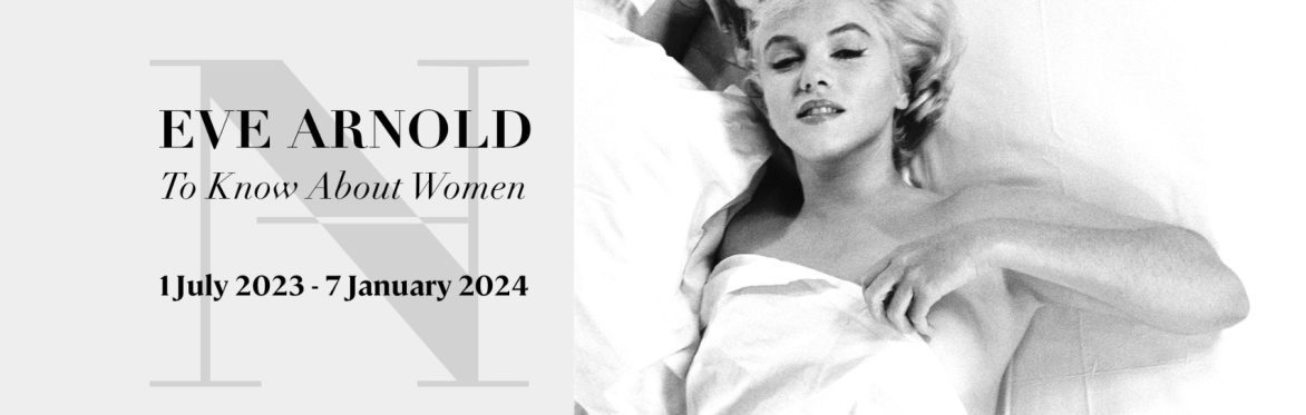 Eve Arnold – To Know About Women