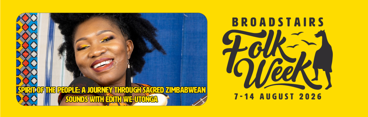 Spirit of the People: A Journey Through Sacred Zimbabwean Sounds With Edith We-Utonga (Sing/Play/ Workshop)