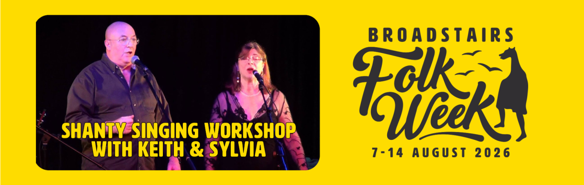 Shanty Singing Workshop With Keith & Sylvia (Sing)