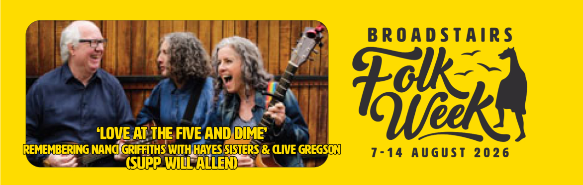 'Love at The Five & Dime' - Remembering Nanci Griffiths (Supported by Will Allen's Sun in the Sand's Trio) (Concert)