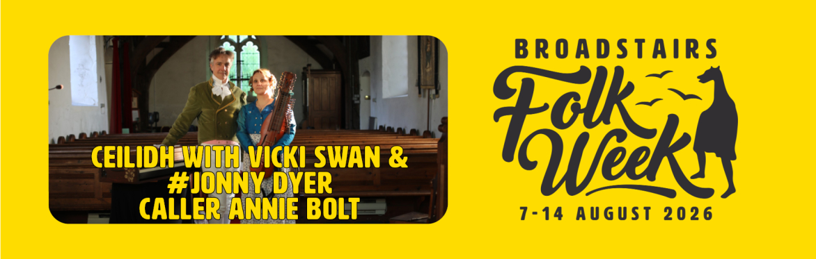 Ceilidh with Vicki Swan & Jonny Dyer - Caller Annie Bolt (Dance)