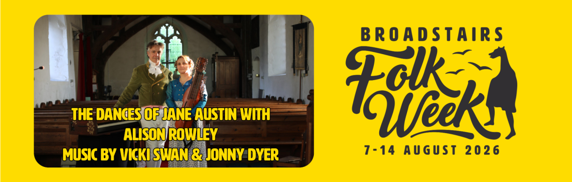 The Dances Of Jane Austen with Alison Rowley & Music from Vicki Swan & Jonny Dyer