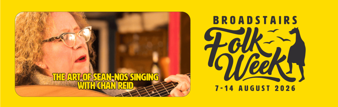 The Art of sean-nós Singing with Chan Reid (Workshop/Sing)