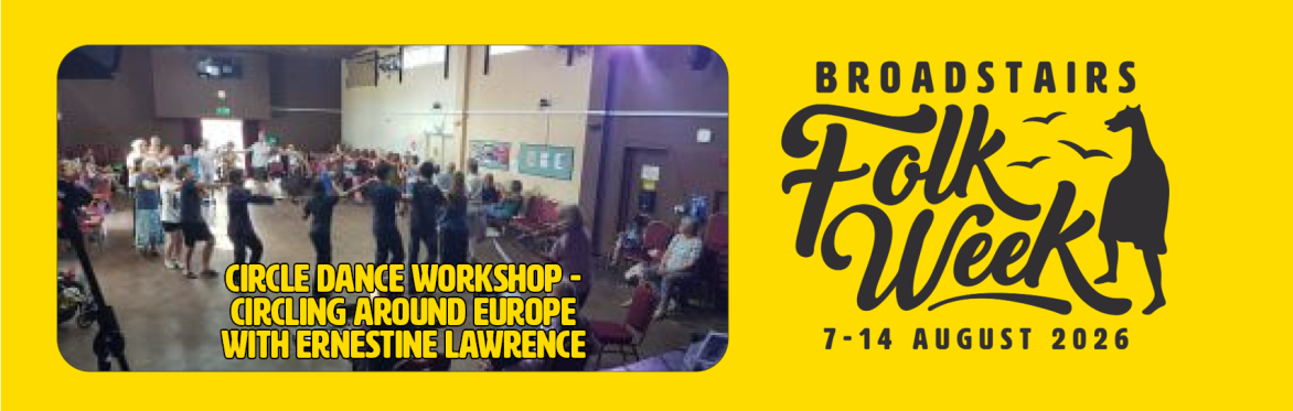 Circle Dance Workshop - Circling Around Europe with Ernestine Lawrence