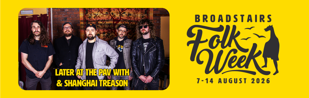 Later at the PAV with Shanghai Treason