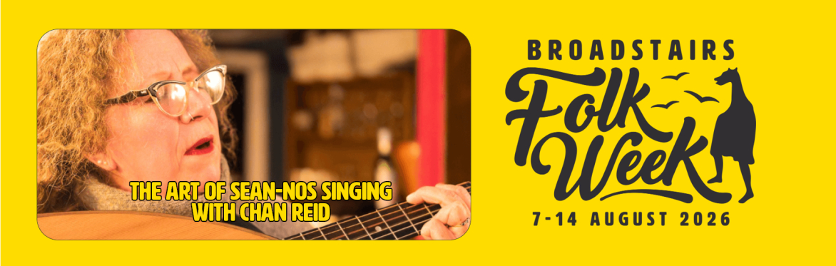 The Art of sean-nós Singing with Chan Reid (Workshop/Sing)