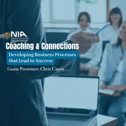 NIA Coaching Connection — Developing Business Processes that Lead to Success, by Chris Caton