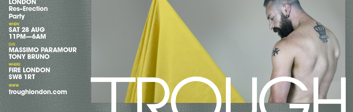 TROUGH LONDON Res–Erection Party