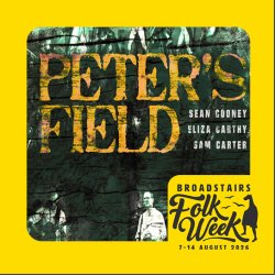 Peter's Field by Sean Cooney with Sam Carter & Eliza Carthy.  Supported by Rebecka Edlund (Concert)