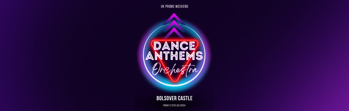 Dance Anthems Orchestra - Bolsover Castle