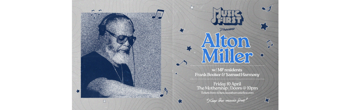 Music First : Alton Miller
