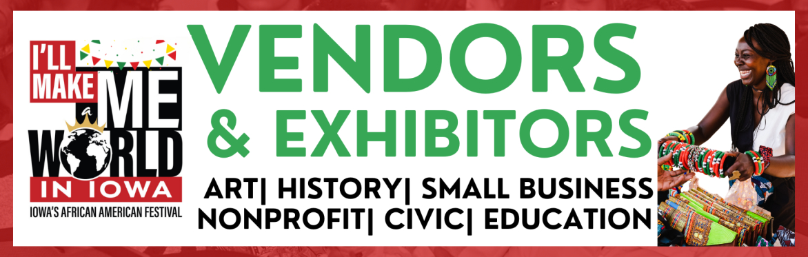 2026 I'll Make Me a World in Iowa - Vendor / Exhibitor Sign Up