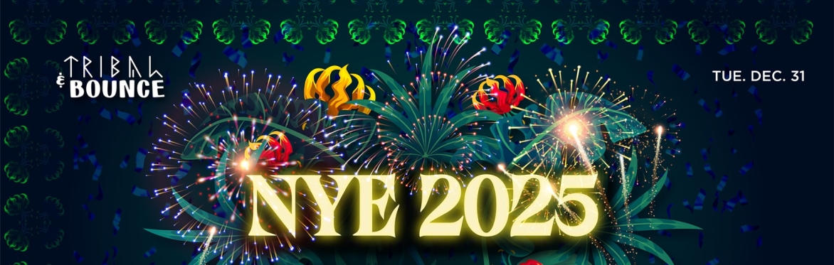 Tribal & Bounce: NYE Edition + Afterparty