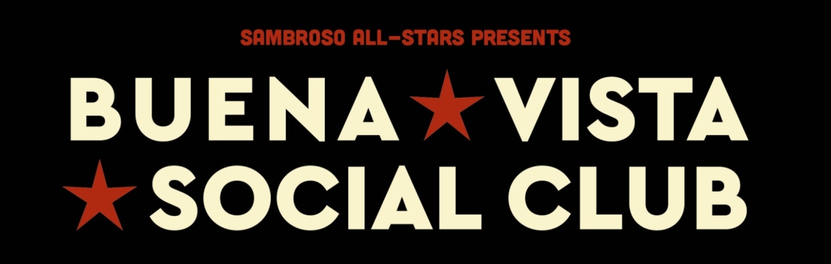 Sambroso All Stars presents: BUENA VISTA SOCIAL CLUB