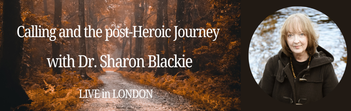 Calling and the post-Heroic Journey with Sharon Blackie
