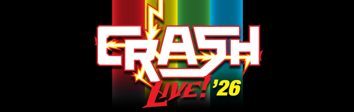 CRASH! Live 2026