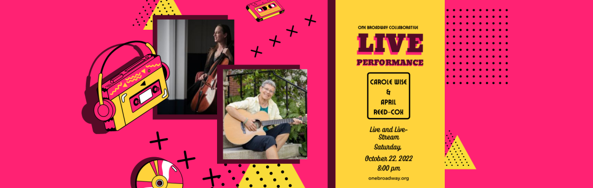 Buy tickets – Carole Wise and April Reed-Cox co-bill – One Broadway ...
