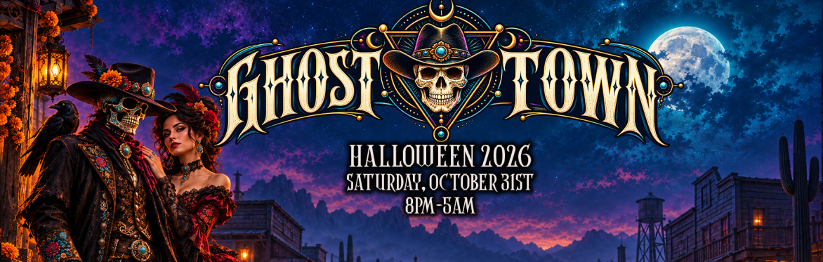 Ghost Town Halloween 2026 @ Café Döbé - Santa Rosa