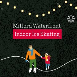 Indoor Ice Skating at Milford Waterfront