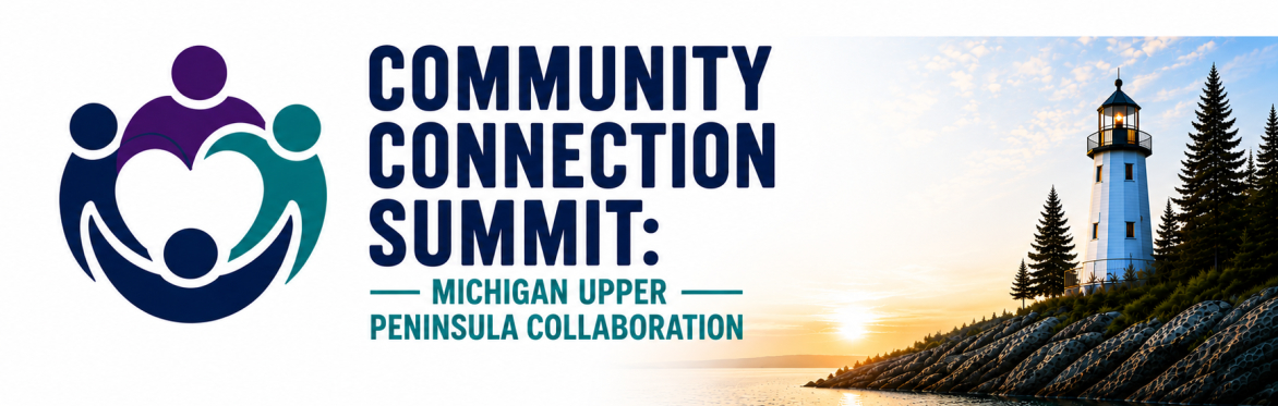 FAN Community Connection Summit: Michigan Upper Peninsula Collaboration