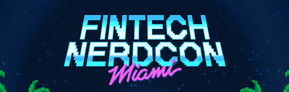 Fintech NerdCon Miami - November 2025
