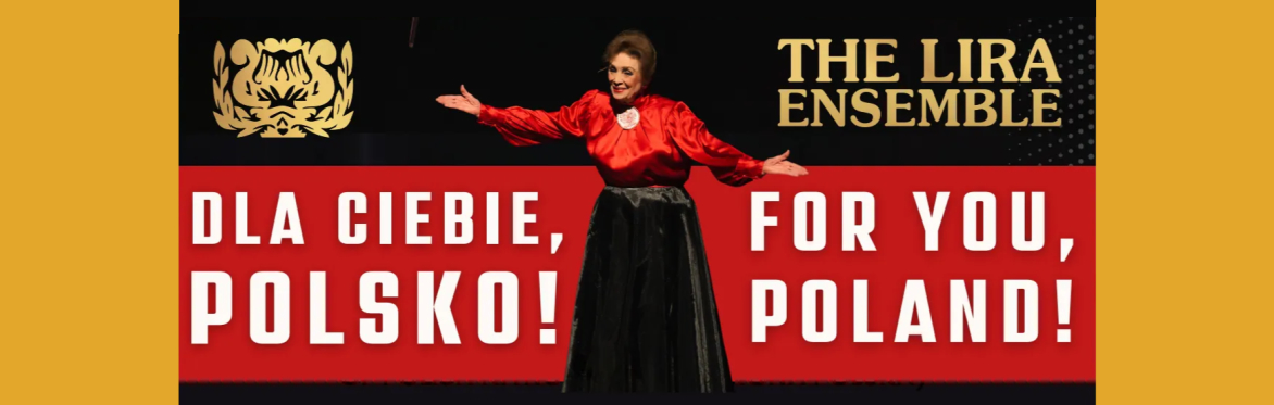 Dla Ciebie, Polsko! For You, Poland!