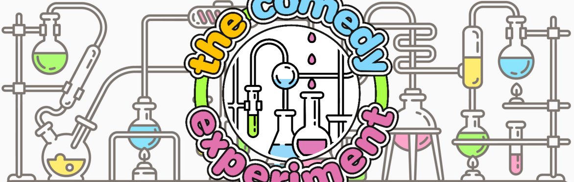 The Comedy Experiment 2nd March with Mystery Headliner