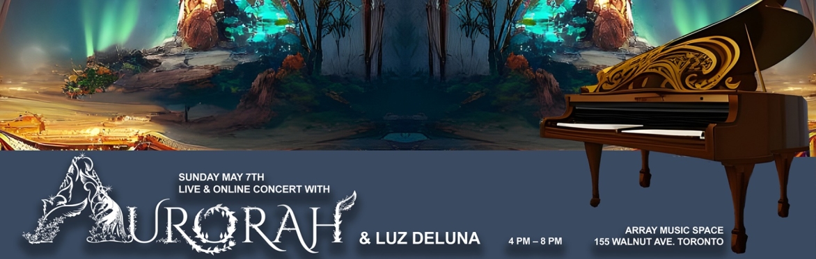 Aurorah In Concert with Luz Deluna