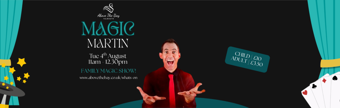 Magic Martin: A Family Magic Show at Above the Bay