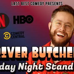 Friday Night Stand-Up with River Butcher