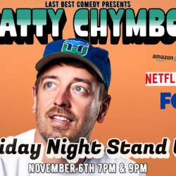 Friday Night Stand-Up with Matty Chymbor