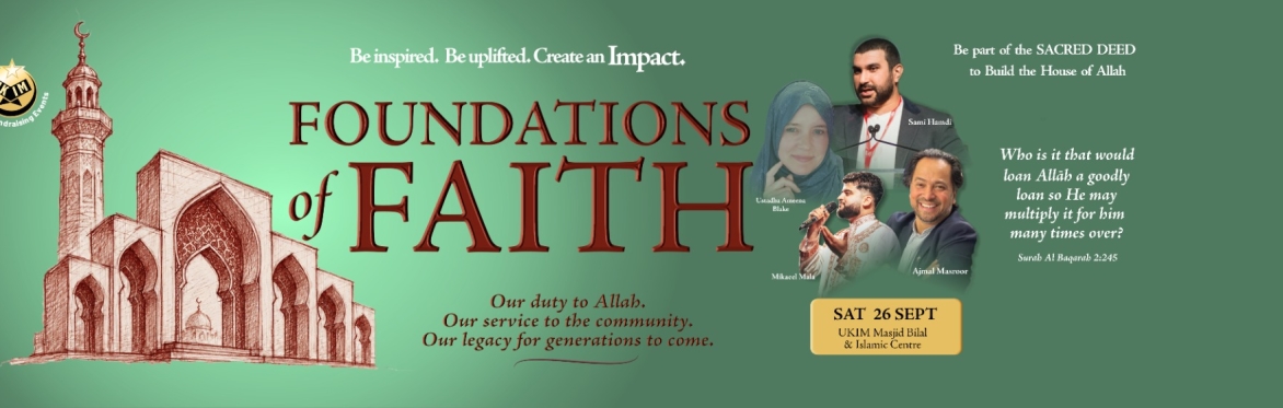 Foundations of Faith - UKIM Bilal Mosque
