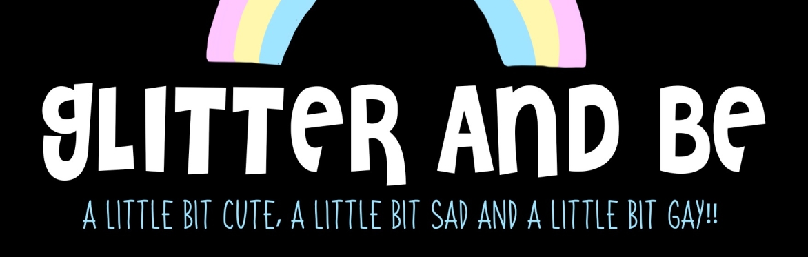 Glitter and Be