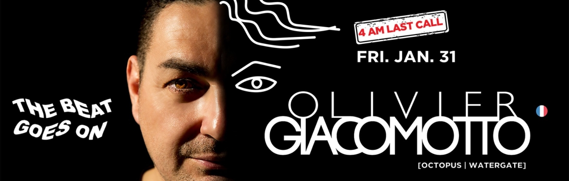 4AM LAST CALL | OLIVIER GIACOMOTTO [Octopus | Watergate | Extended Set]