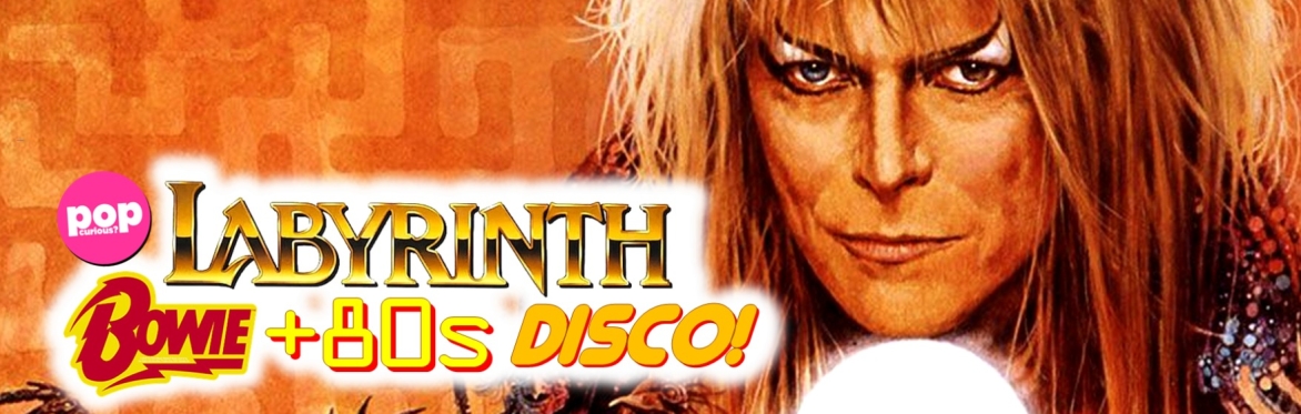 Labyrinth: a David Bowie + Friends Disco // The Deaf Institute, Manchester // Fri 15th July 2022