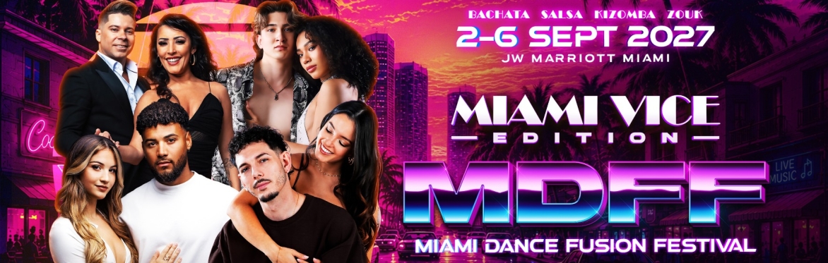 Miami Dance Fusion Festival 2027 - BSKZ "Miami Vice" Edition 🕶️