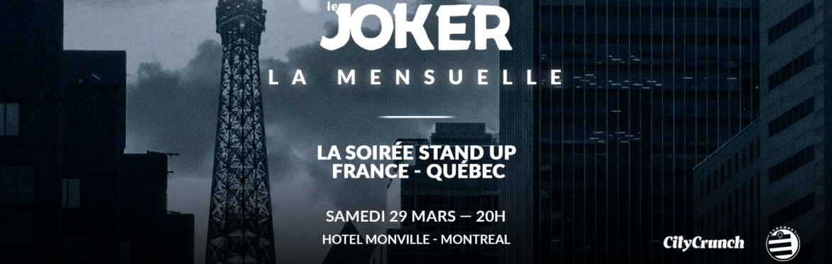 LE JOKER x MONVILLE (LA MENSUELLE Mars 2025)