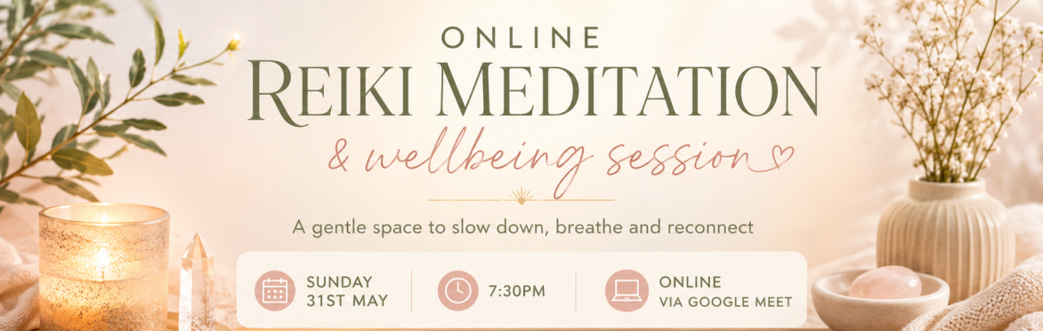 Online Reiki & Meditation Wellbeing session