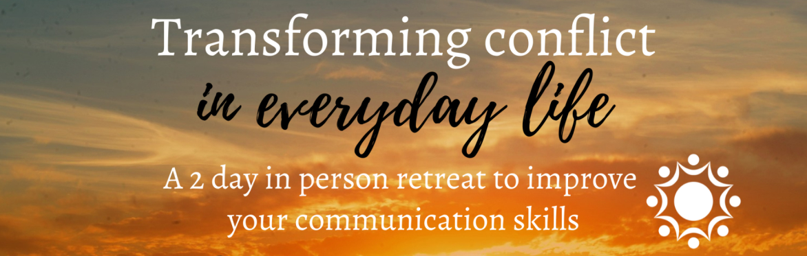Transforming conflict in everyday life - Compassionate Communication (NVC) Intro Workshop in Victoria